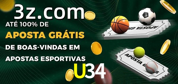 U34bet Ate 100% de Aposta Gratis